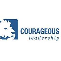 Courageous Leadership