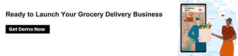 Ready to Launch Your Grocery Delivery Business